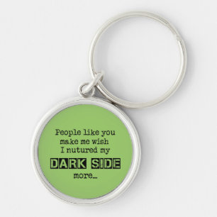 Nuture My Dark Side Keychain