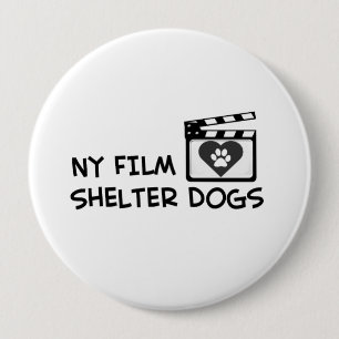 ny film loves shelter dogs 10 cm round badge
