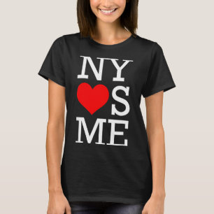 Ny Loves Me Funny I Heart New York  T-Shirt