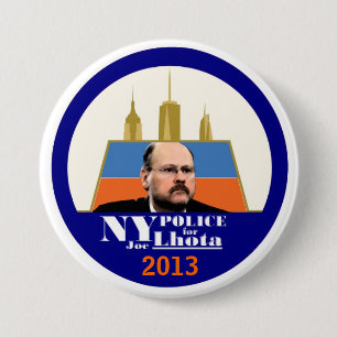 NY Police want Joe Lhota for Mayor 2013 7.5 Cm Round Badge