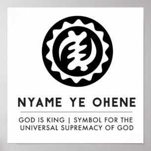 Nyame Ye Ohene   God is King symbol Poster