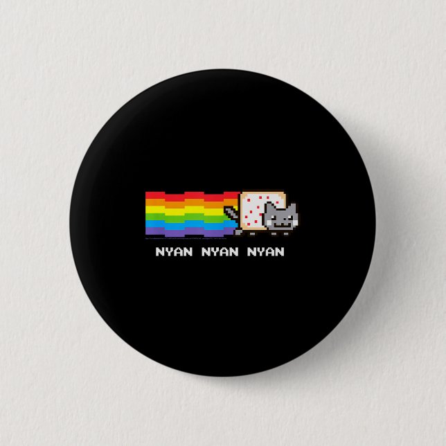 Nyan Cat Nyan Nyan Nyan Rainbow Funny Internet Mem 6 Cm Round Badge (Front)