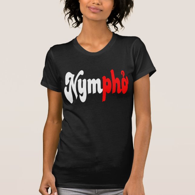 Nympho T-Shirt (Front)