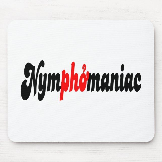 Nymphomaniac Mouse Pad (Front)