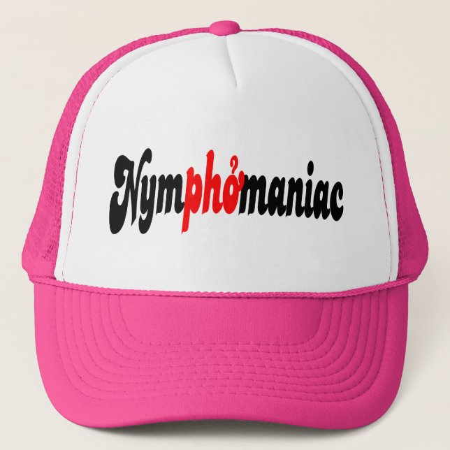 Nymphomaniac Trucker Hat (Front)