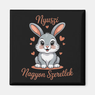 Nyuszi, My Bunny Rabbit - Szeretlek, I Love You!  Magnet