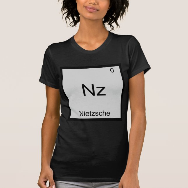 Nz - Nietzsche Funny Element Chemistry Symbol Tee (Front)