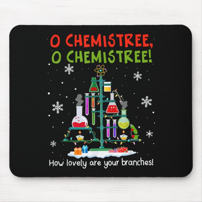 O Chemistree How Lovely Are Your Branches Teacher  Mouse Pad (Front)