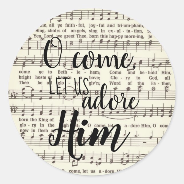 O Come, Let Us Adore Him Classic Round Sticker (Front)