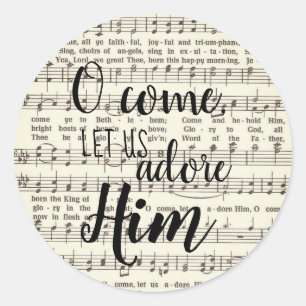 O Come, Let Us Adore Him Classic Round Sticker