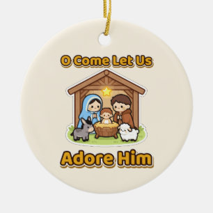 O Come Let Us Adore Him Cute Nativity Christmas Ceramic Tree Decoration