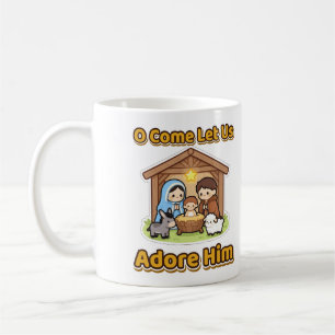 O Come Let Us Adore Him Cute Nativity Christmas Coffee Mug