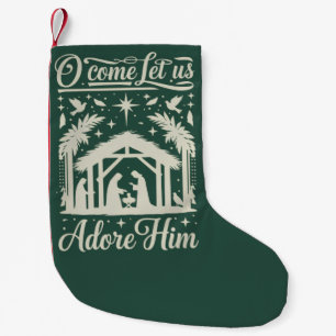 O Come Let Us Adore Him Nativity Scene Christian  Small Christmas Stocking
