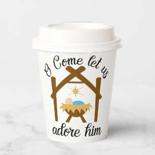 O Come Let Us Adore Him Paper Cups