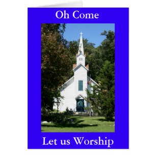O Come Let us Worship