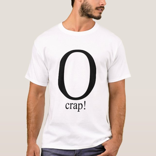 O crap T-shirt (Front)