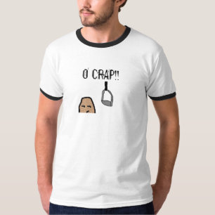 O CRAP!! T-Shirt