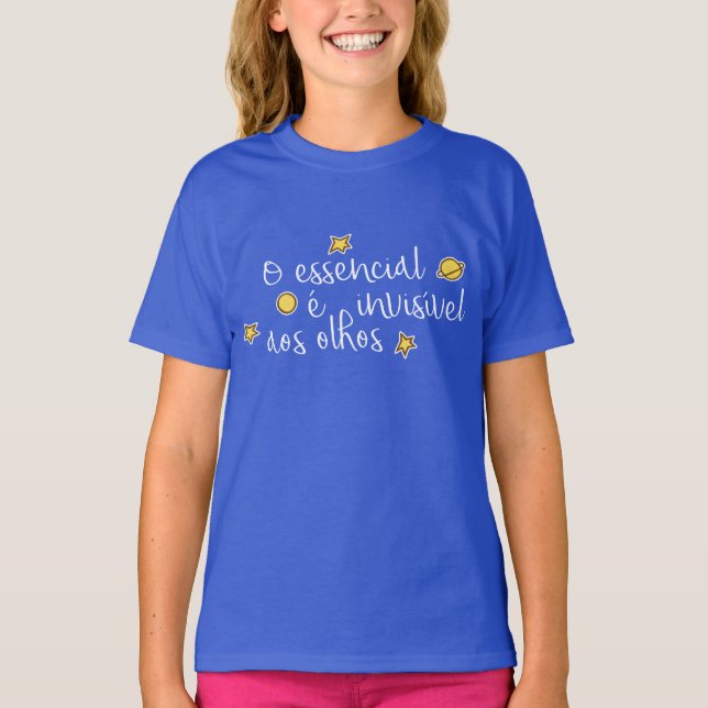 O essencial e invisivel aos olhos T-Shirt (Front)