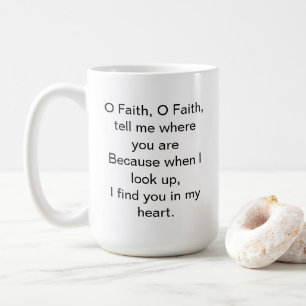 O Faith Inspirational Coffee Mug