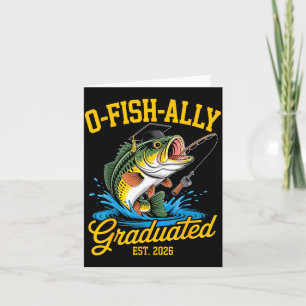 O fish ally graduated 2026 funny fishing card