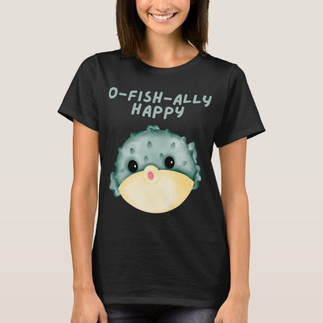 O-Fish-Ally Happy T-Shirt (Front)