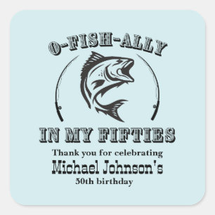 O-fish-ally In my Fifties 50th Birthday Party Square Sticker