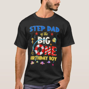 O Fish Ally One Birthday Step Dad Of The Birthday  T-Shirt