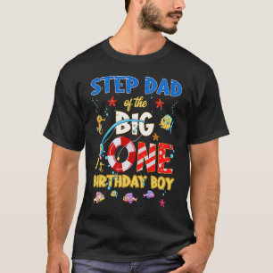 O Fish Ally One Birthday Step Dad Of The Birthday T-Shirt