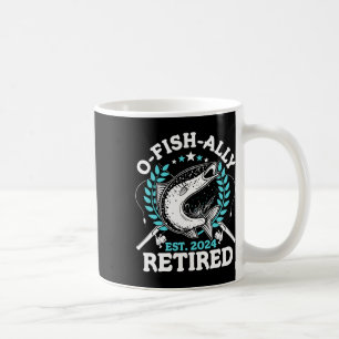 O-fish-ally Retired 2024 Fishing Retirement Gifts Coffee Mug