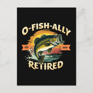 O-Fish-Ally Retired 2025 Fisherman Fishing Retire Holiday Postcard