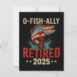 O-Fish-Ally Retired 2025 Fisherman Retirement  Postcard