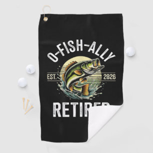 O-Fish-Ally Retired 2026 Fisherman Fishing Golf Towel