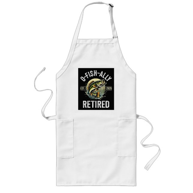O-Fish-Ally Retired 2026 Fisherman Fishing Long Apron (Front)