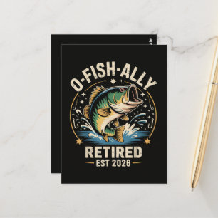O-Fish-Ally Retired 2026 Fisherman Fishing Postcard