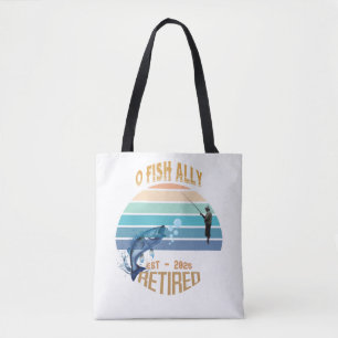 🎣👜 "O-Fish-Ally Retired: Catching Dreams Tote!"  Tote Bag