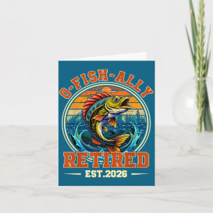 O Fish Ally Retired Fisherman Design Card