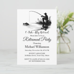 O-Fish-Ally Retired Fishing Retirement Party Invitation