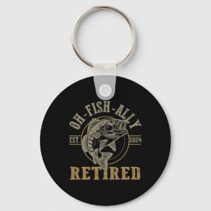 O-fish-ally Retired Since 2024 Fishing Retirement Key Ring