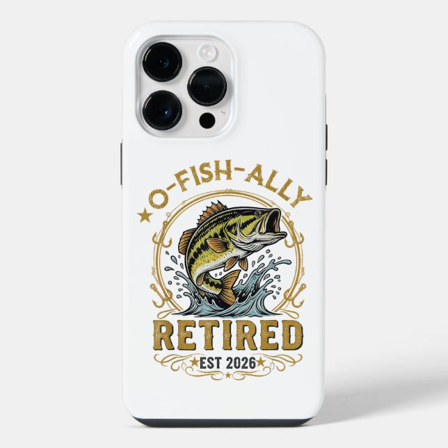 O Fish Ally Retired Since 2026 Fishing Retirement iPhone Case (Back)