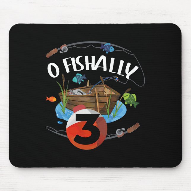 O-fishally 3 Years Old Fisherman 3rd Birthday Fish Mouse Pad (Front)