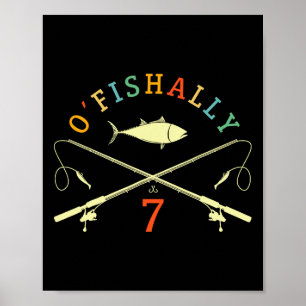 O-fishally 7 Years Old Fisherman 7th Birthday Fish Poster