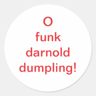 O funk darnold dumpling Hankamer Artjunkhaus Comic Classic Round Sticker