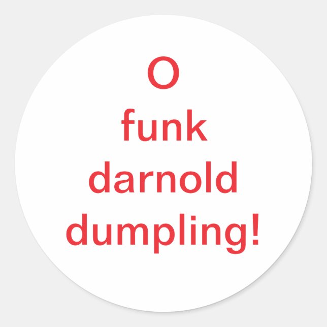 O funk darnold dumpling Hankamer Artjunkhaus Comic Classic Round Sticker (Front)