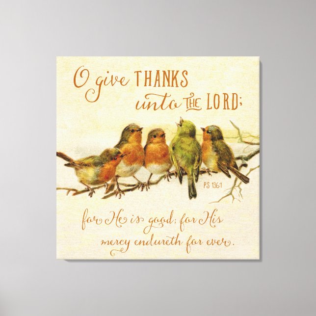 O Give Thanks Unto the Lord Canvas Print (Front)