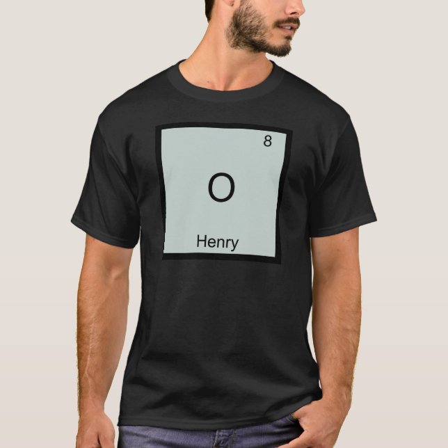 O - Henry Funny Chemsitry Element Symbol T-Shirt (Front)