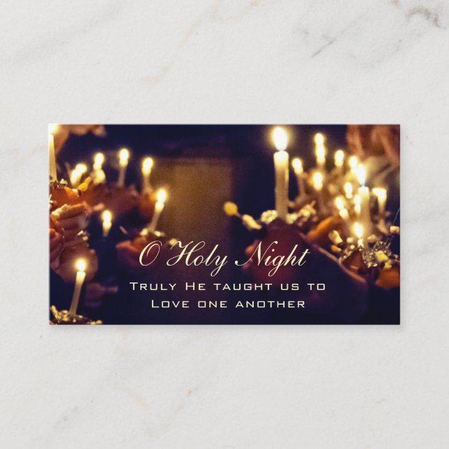O Holy Night, Truly He taught us to Love Business Card (Front)
