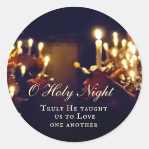 O Holy Night, Truly He taught us to Love Classic Round Sticker