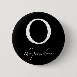 O   the president Button