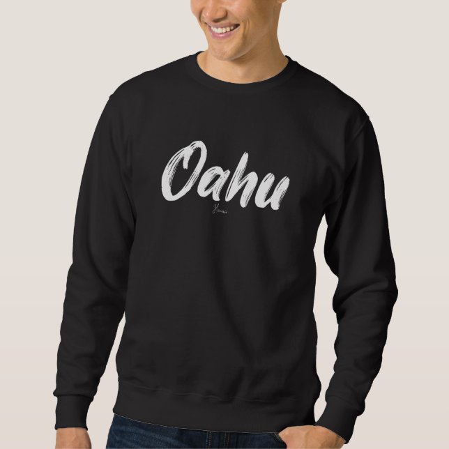 Oahu Cool Oahu Hawaii Design Sweatshirt (Front)