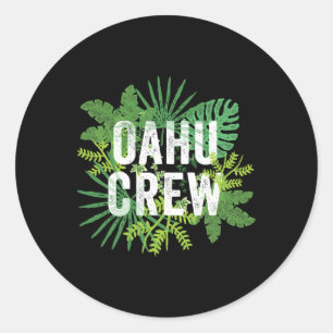 Oahu Crew Hawaii Travel Family Group Hawaiian Vaca Classic Round Sticker